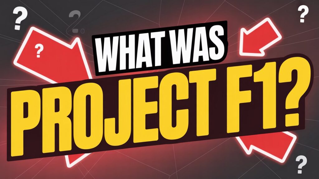 What Was Project F1?